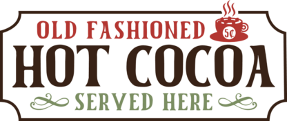Old fashioned hot cocoa served here, Christmas wall sign - free svg file for members