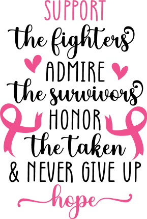Support the fighters, admire the survivors, breast cancer awareness mug design - free svg file for members
