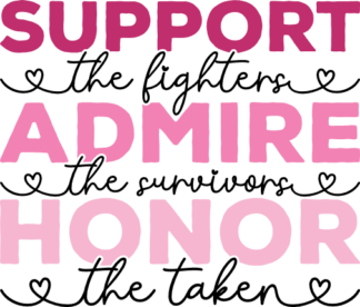 Support the lighters, admire the survivors, honor the taken, breast cancer awareness - free svg file for members