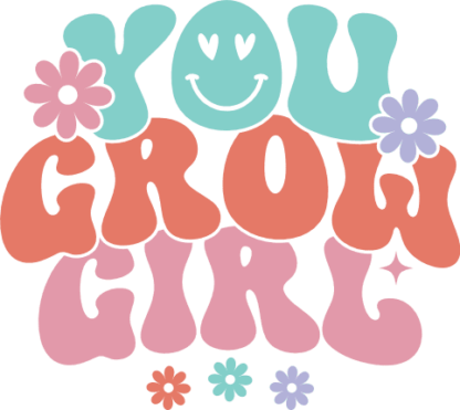 You grow girl, toddler tsirt design, gift for her - free svg file for members