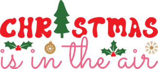 Christmas is in the air, sweatshirt design - free svg file for members