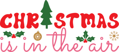 Christmas is in the air, sweatshirt design - free svg file for members