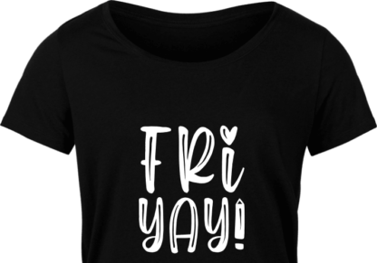 Fri yay, end of the week, funny tshirt design - free svg file for members