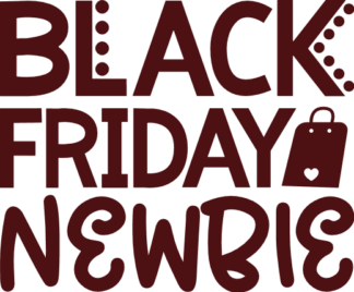 Black friday newbie, funny tshirt design - free svg file for members