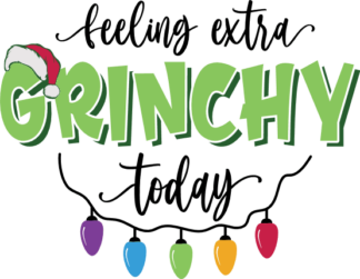 Feeling extra grinchy today, Christmas sweatshirt design - free svg file for members