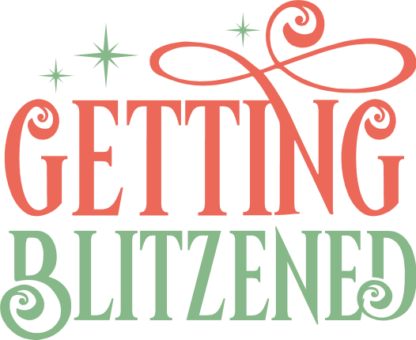 Getting blitzened, Winter, Christmas tshirt design - free svg file for members