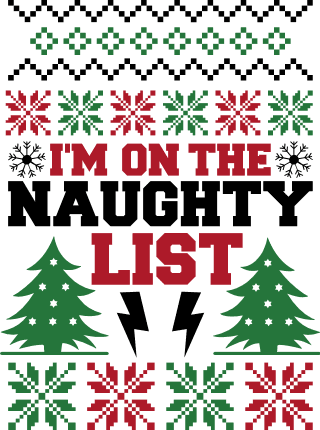 I'm on the naughty list, Funny ugly sweater design - free svg file for members