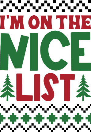 I'm on the nice list, Funny ugly sweater design - free svg file for members