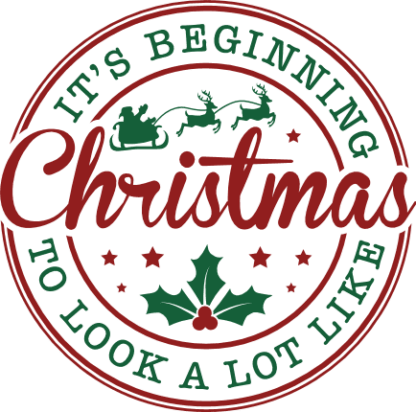 Its beginning to look a lot like Christmas, home decor - free svg file for members