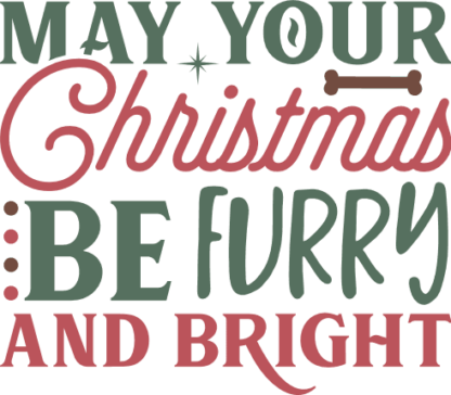 May your Christmas be furry and bright, funny Christmas quotes - free svg file for members