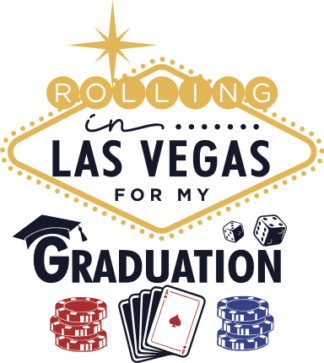 Rolling in Las Vegas for my graduation, Graduate tshirt design - free svg file for members