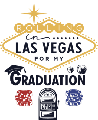Graduate tshirt design, Rolling in Las Vegas for my graduation - free svg file for members