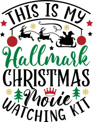 This is my hallmark Christmas movie watching kit, funny Christmas tshirt design - free svg file for members