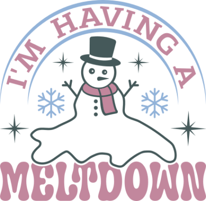 I'm having a meltdown, melting snowman, Funny Winter sweatshirt design - free svg file for members