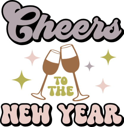 Cheers to the new year, trendy sweatshirt design - free svg file for members