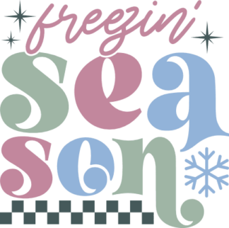 Freezin' season, funny winter quotes, hoodie design - free svg file for members
