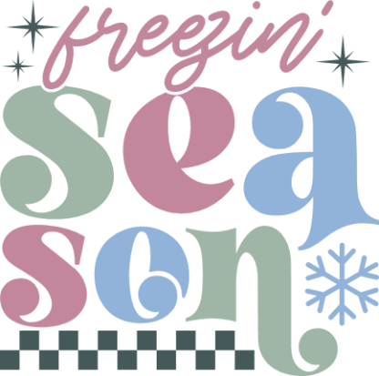 Freezin' season, funny winter quotes, hoodie design - free svg file for members