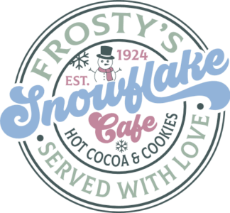 Frosty's snowflake cafe, hot cocoa and cookies served with love, Christmas decor - free svg file for members