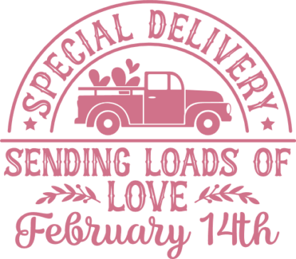 Special delivery sending loads of love, February 14, valentine's day gift - free svg file for members