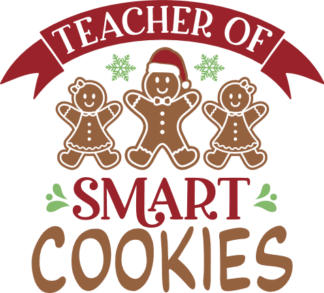 Teacher of smart cookies, funny Christmas tshirt design for teacher - free svg file for members
