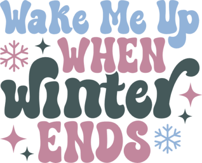 Wake me up when winter ends, funny sweatshirt design - free svg file for members