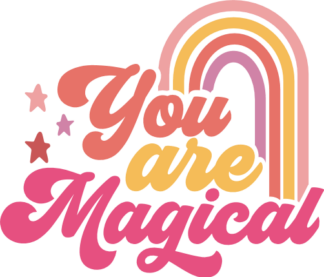 You are magical, rainbow, Inspirational sweatshirt design - free svg file for members