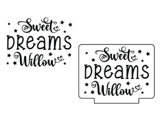 Sweet dreams willow, kids room decor - free svg file for members