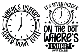 Where's usher? Super bowl svg, it's seven'o clock on the dot free svg file for members, Funny American football shirt design