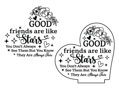Good friends are like stars, you don't always see them but you know they are always there - free svg file for members