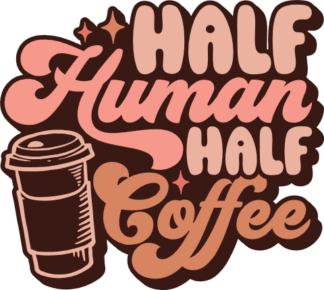Half human, half coffee, funny tshirt design for coffee lover - free svg file for members