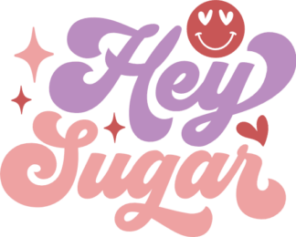 Hey sugar, valentine's day sweatshirt design for her - free svg file for members