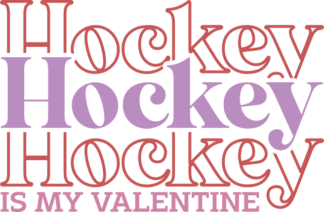 Hockey is my valentine, echo stacked text, funny tshirt design - free svg file for members