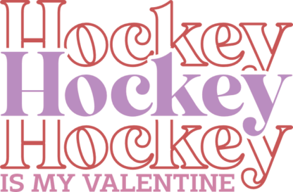 Hockey is my valentine, echo stacked text, funny tshirt design - free svg file for members