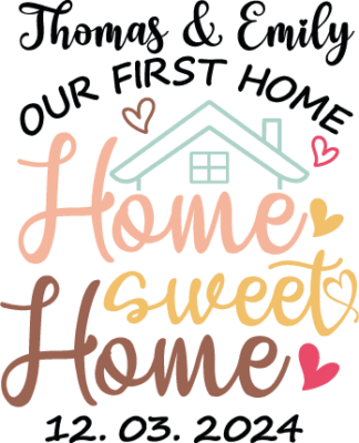Home sweet home, our first home, customized name and date, wall decal - free svg file for members