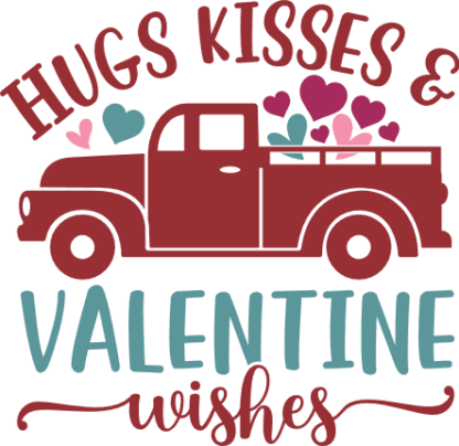 Hugs, kisses and valentine wishes free svg file for members, a truck loaded with hearts, valentine's day