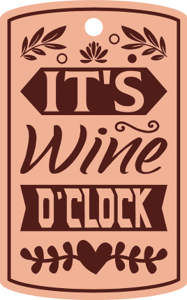 It's wine o'clock, funny wine bottle gift tag - free svg file for members