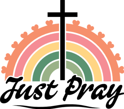 Just Pray, rainbow and Christian cross, religious sweatshirt design - free svg file for members