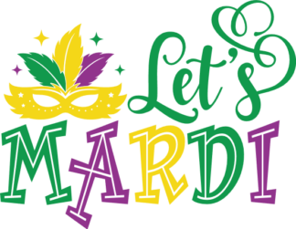 Let's mardi free svg file for members, mask, Mardi gras carnival tshirt design