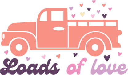Loads of love, truck loaded with hearts, valentine's day tshirt design - free svg file for members