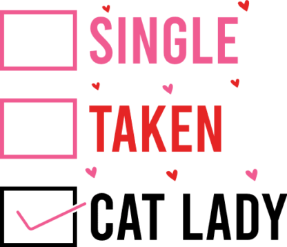 Single, taken, cat lady, valentine's day sweatshirt design for cat mama - free svg file for members