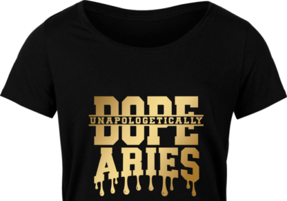 Unapologetically Dope Aries, drippy free svg file for members, golden png for sublimation, tshirt design