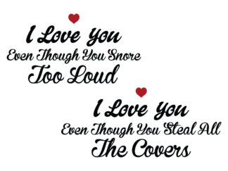 Pillow cover svg design, Funny Valentines day gift, I love you even though - free svg file for members