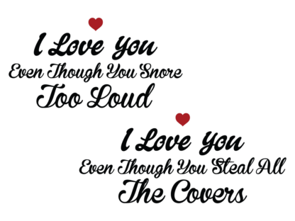 Pillow cover svg design, Funny Valentines day gift, I love you even though - free svg file for members