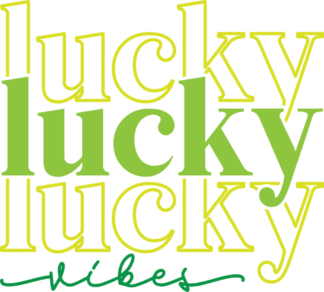 Lucky vibes, echo stacked text free svg file for members, St Patrick's day svg for tshirt