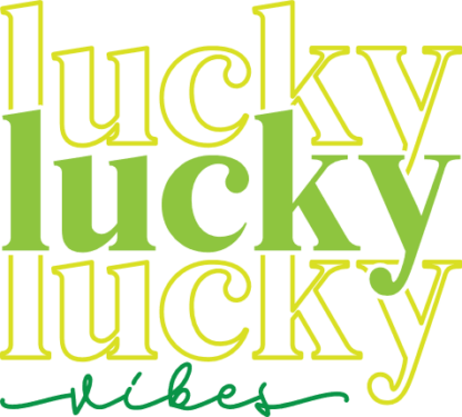 Lucky vibes, echo stacked text free svg file for members, St Patrick's day svg for tshirt