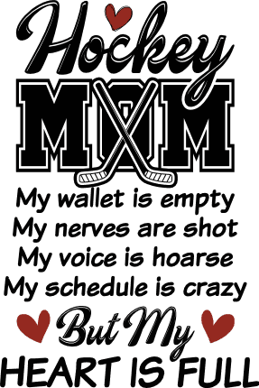 Hockey mom, my wallet is empty, my nerves are shot free svg file for members, funny svg for tshirt