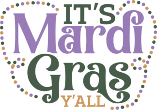 It's mardi gras y'all free svg file for members, Fat Tuesday, svg for tshirt