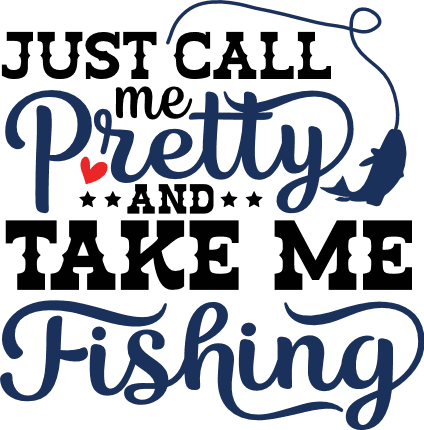 Just Call Me Pretty and Take Me Fishing T Shirts for Women Ash / XS