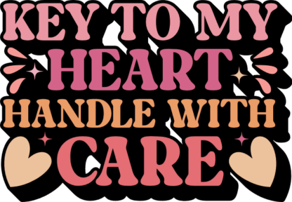 Key to my heart, handle with care free svg file for members, valentine's day gift design