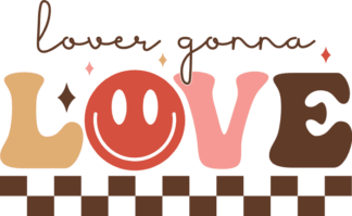 Lover gonna love free svg file for members, valentine's day svg for tshirt